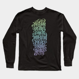 Read for a Couple Years Long Sleeve T-Shirt